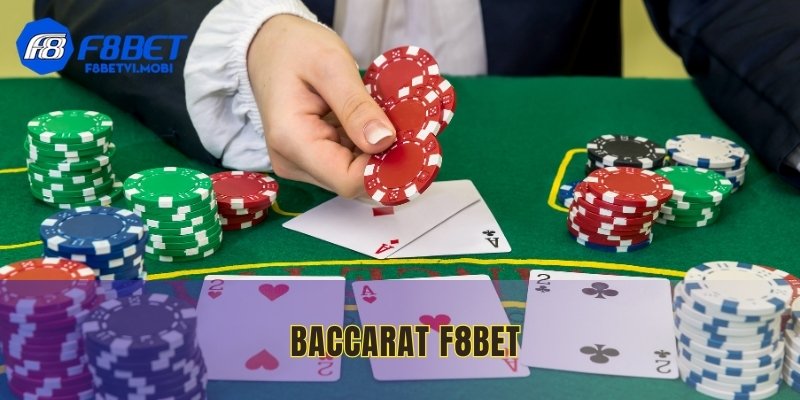 Kiến Thức Chơi Baccarat F8BET Cho Bạn Mới Bắt Đầu