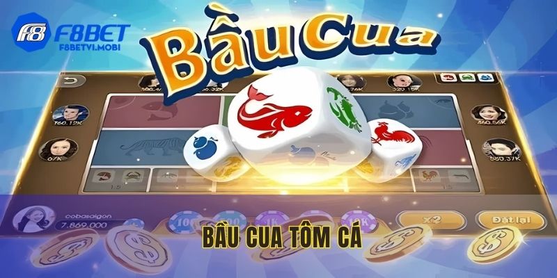 Bầu Cua Tôm Cá - Trò Chơi Dân Gian Hot Nhất Hiện Nay
