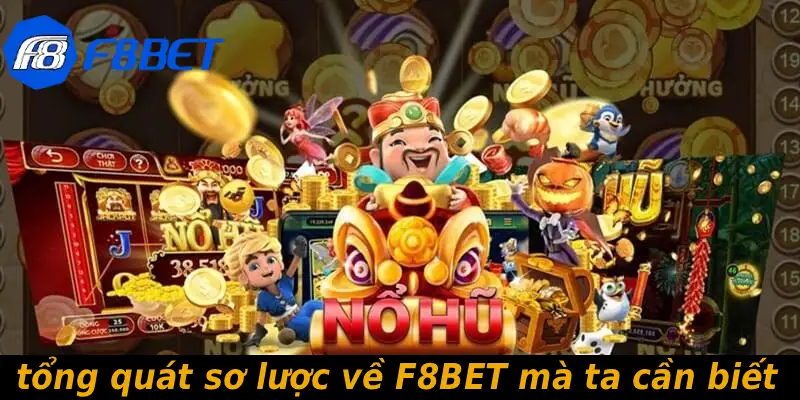 tổng quát sơ lược về F8BET mà ta cần biết